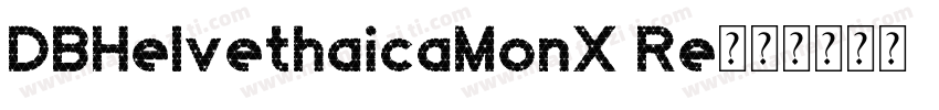 DBHelvethaicaMonX Re字体转换
